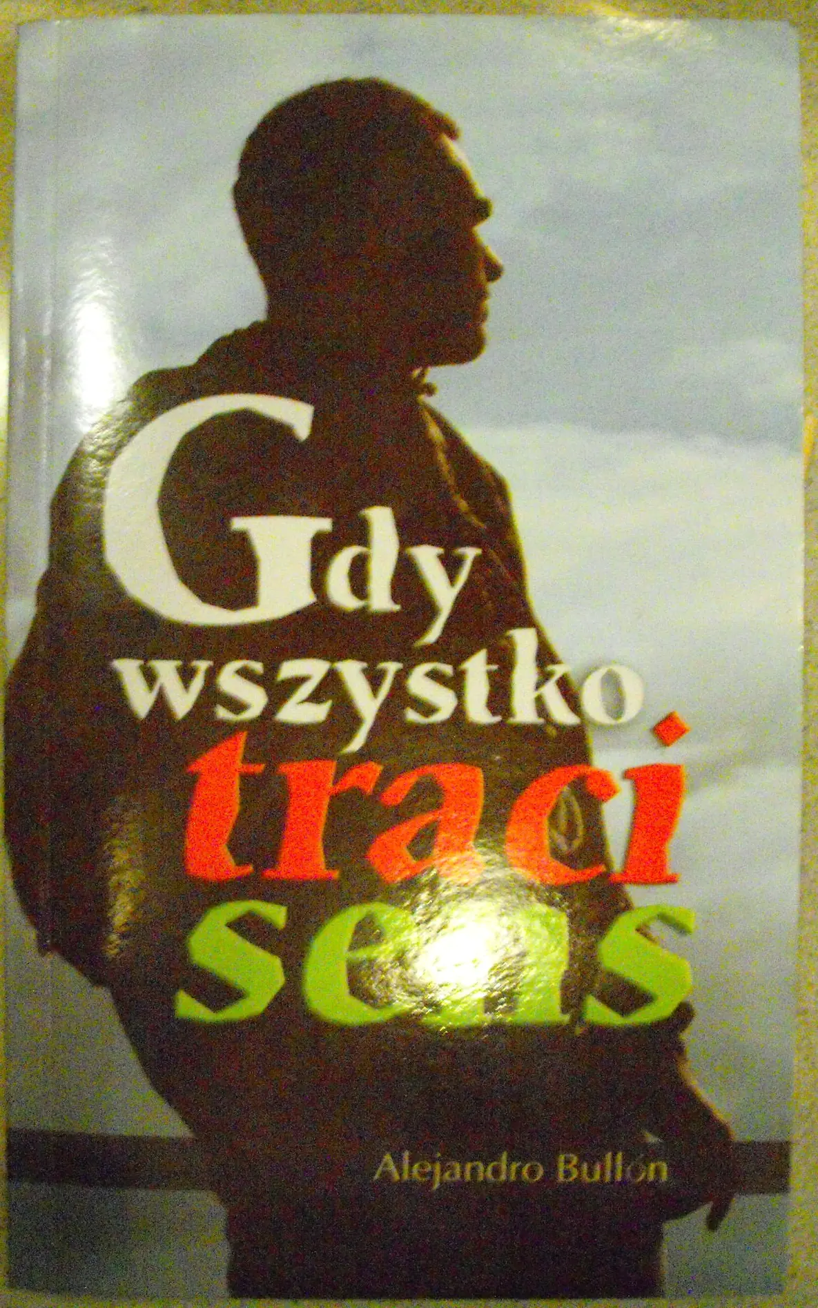 Książka - Gdy wszystko traci sens
