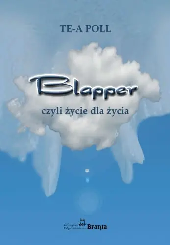 Książka - Blapper czyli życie dla życia