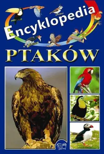 Książka - Encyklopedia ptaków - Praca zbiorowa - 