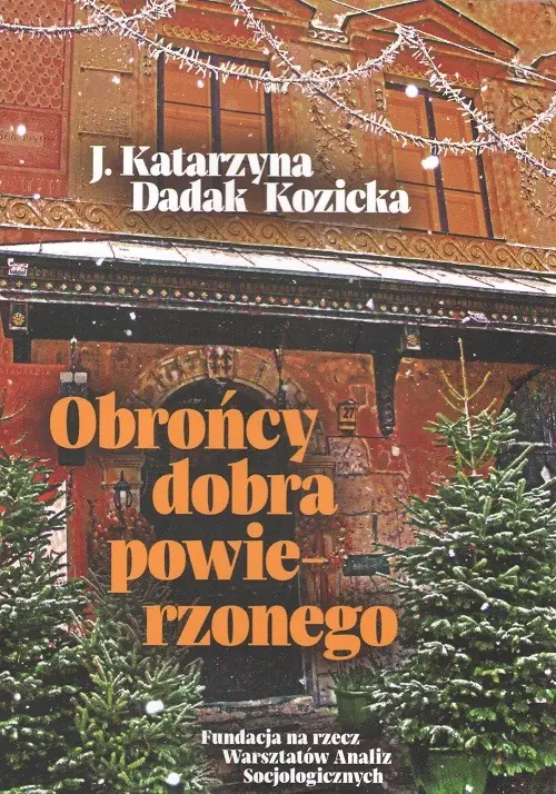 Książka - Obrońcy dobra powierzonego