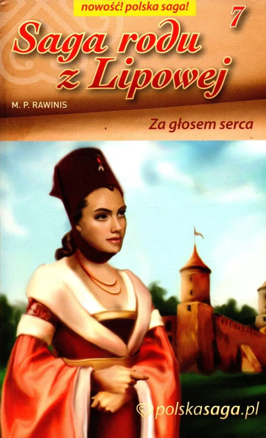 Książka - Saga rodu z lipowej tom 7. Za głosem serca