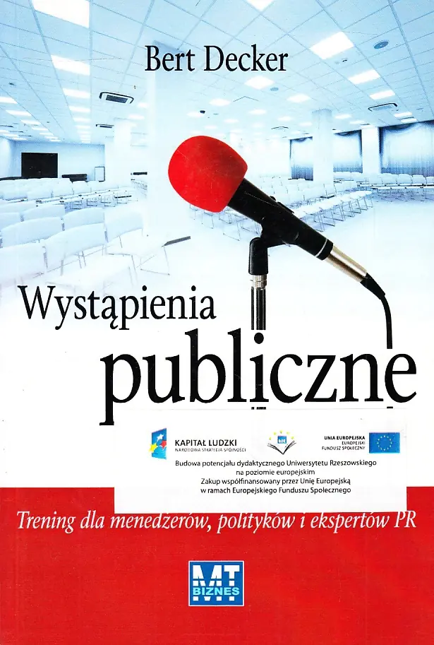 Książka - WYSTĄPIENIA PUBLICZNE TRENING DLA MENEDŻERÓW POLITYKÓW I EKSPERTÓW PR