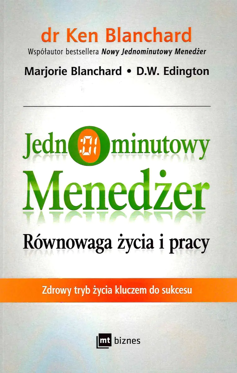 Książka - Jednominutowy menedżer. Równowaga życia i pracy