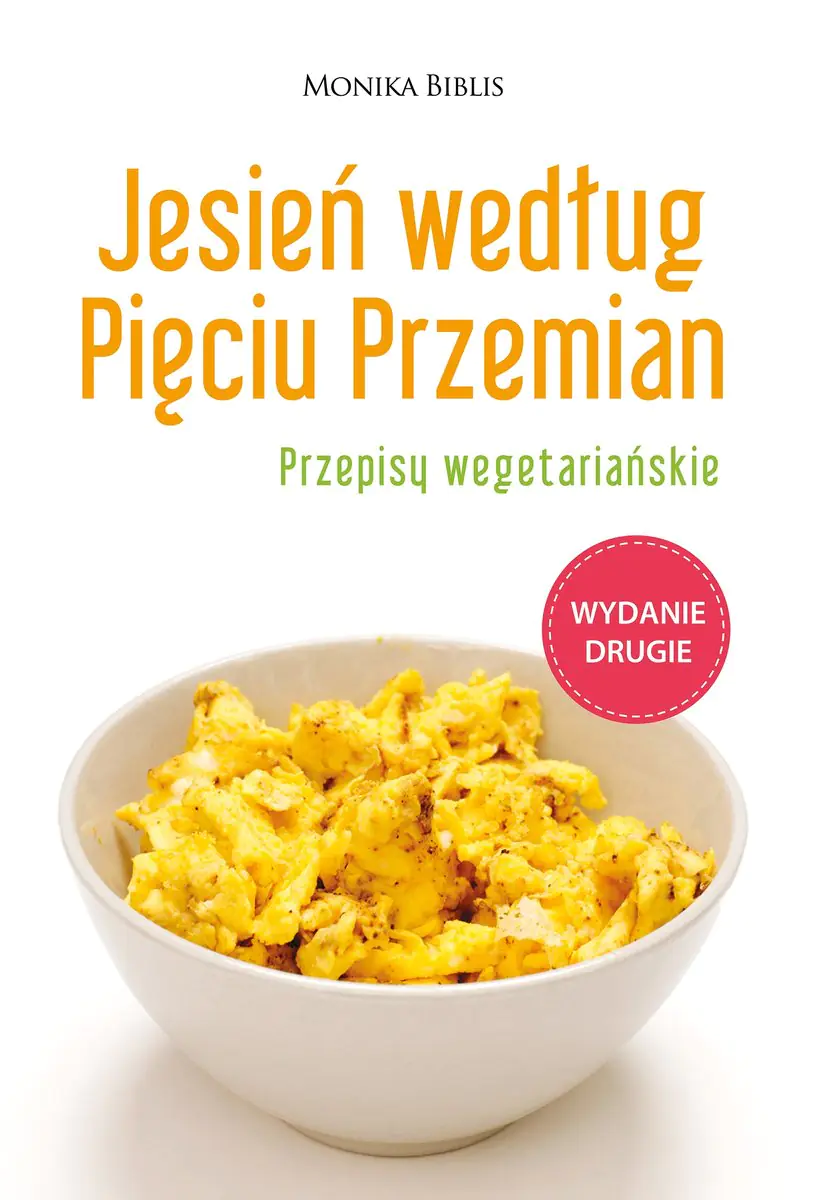 Książka - Jesień według Pięciu Przemian. Przepisy wegetariańskie