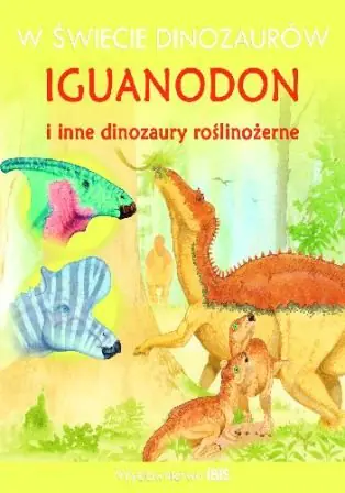 Książka - Iguanodon i inne dinozaury roślinożerne
