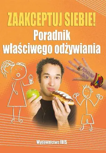 Książka - Zaakceptuj siebie Poradnik właściwego odżywiania