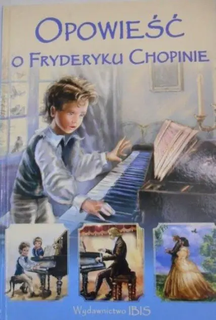 Książka - Opowieść o Fryderyku Chopinie Z CD
