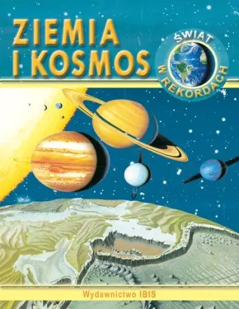 Książka - Ziemia i Kosmos. Świat w rekordach