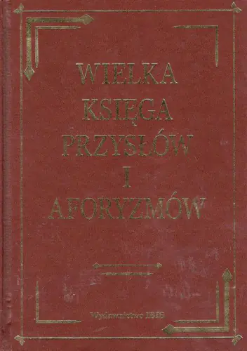 Książka - Wielka księga przysłów i aforyzmów
