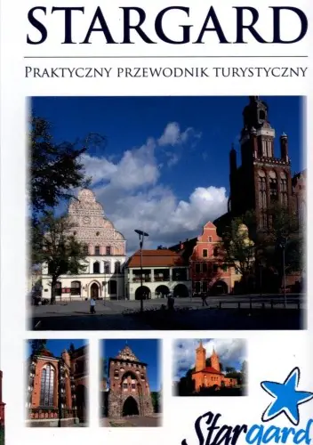 Książka - Stargard Praktyczny przewodnik turystyczny