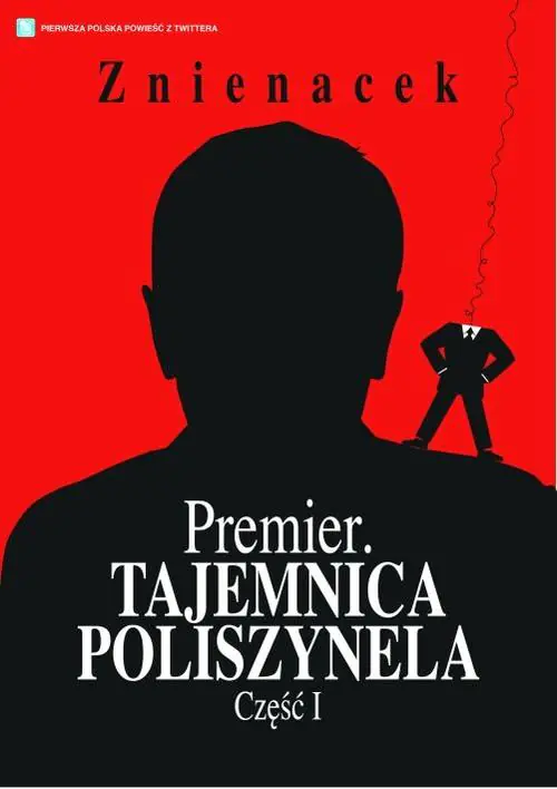 Książka - Premier. Tajemnica Poliszynela. Część 1