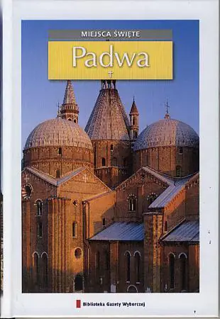 Książka - Miejsca święte T.10 - Padwa