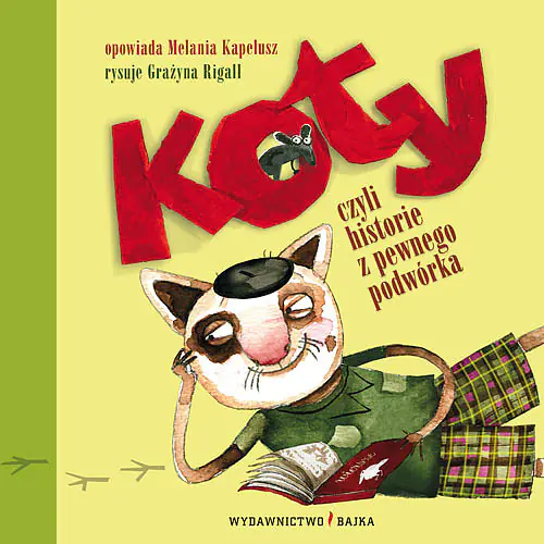 Książka - Koty czyli historie z pewnego podwórka