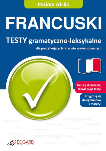 Książka - Francuski - Testy gramatyczno-leksykalne  A1-B1