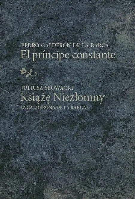 Książka - El prncipe constante/Książę Niezłomny