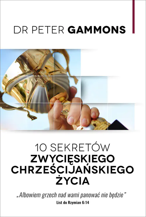 Książka - 10 sekretów zwycięskiego życia chrześcijańskiego
