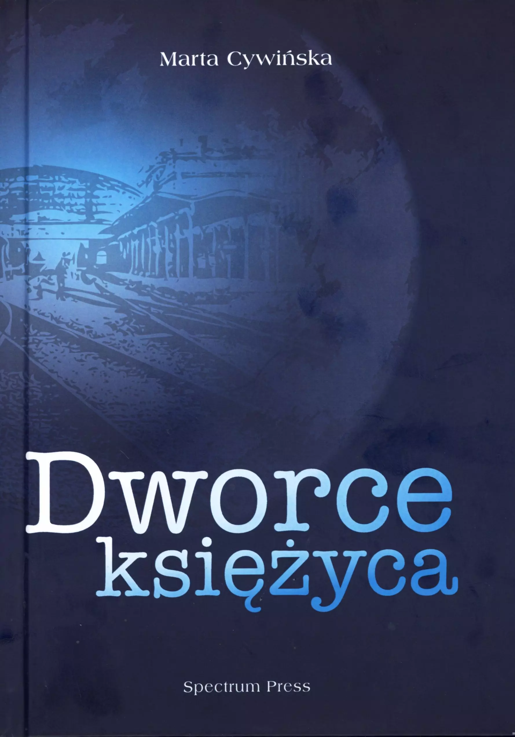 Książka - Dworce księżyca