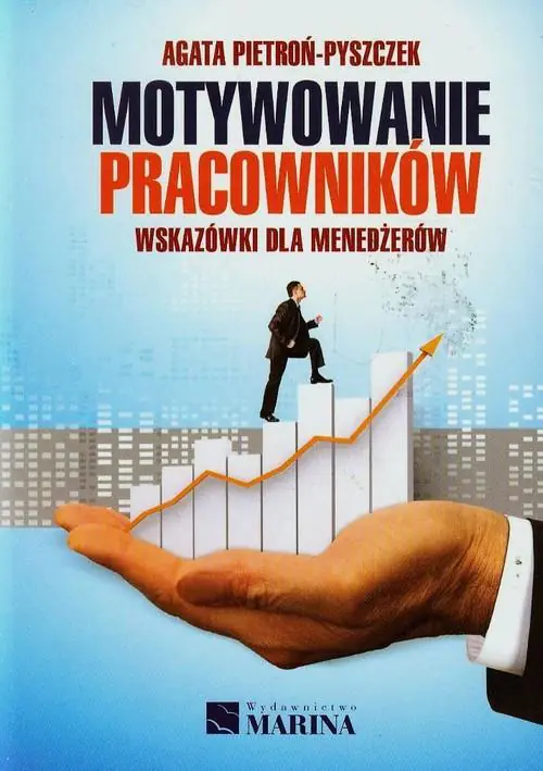 Książka - Motywowanie pracowników. Wskazówki dla menedżerów