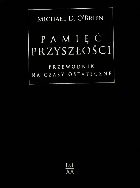 Książka - Pamięć przyszłości. Przewodnik na czasy ostateczne