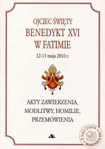 Książka - Ojciec Święty Benedykt XVI w Fatimie