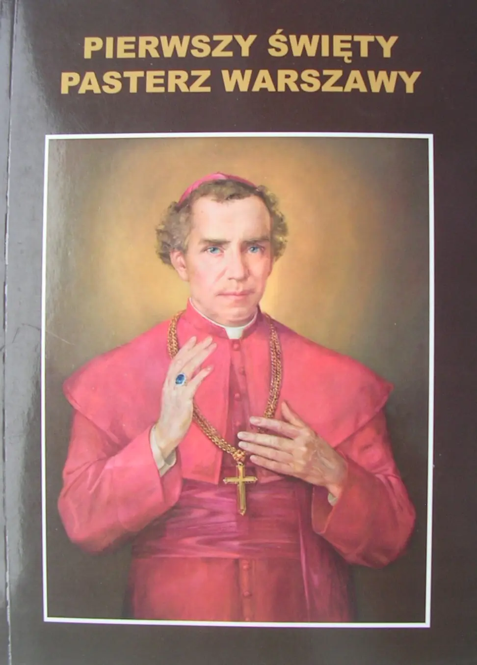 Książka - Pierwszy święty pasterz Warszawy