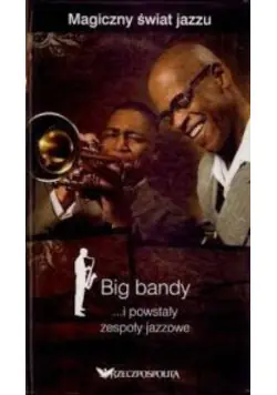 Książka - Big bandy i powstały zespoły jazzowe z  CD