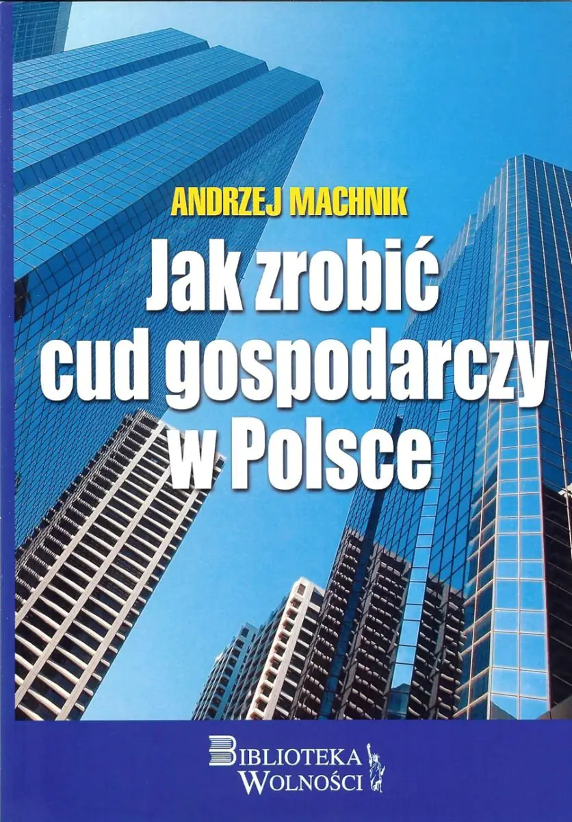 Książka - Jak zrobić cud gospodarczy w Polsce
