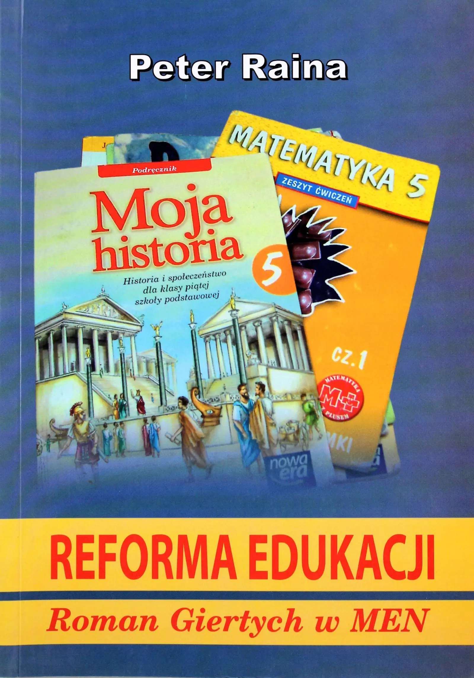 Książka - Reforma edukacji. Roman Giertych w MEN