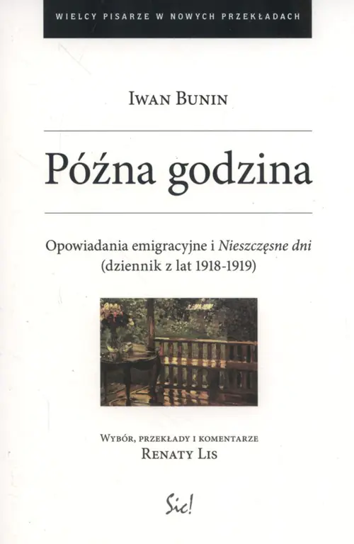 Książka - Późna godzina. Opowiadania emigracyjne i Nieszczęsne dni (dziennik z lat 1918-1919)
