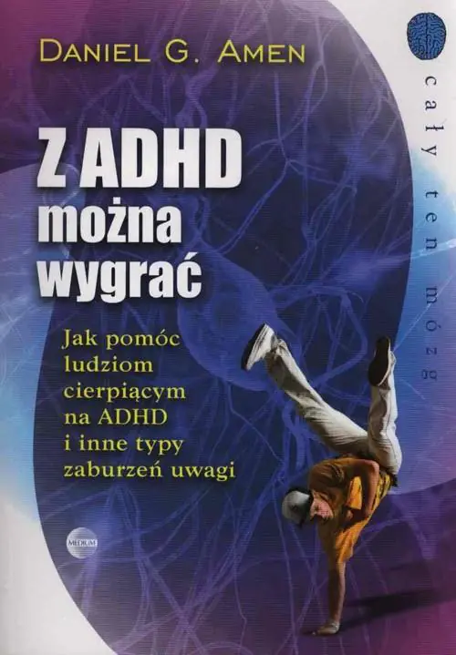 Książka - Z ADHD można wygrać. Jak pomóc ludziom cierpiącym na ADHS i inne typy zaburzeń uwagi