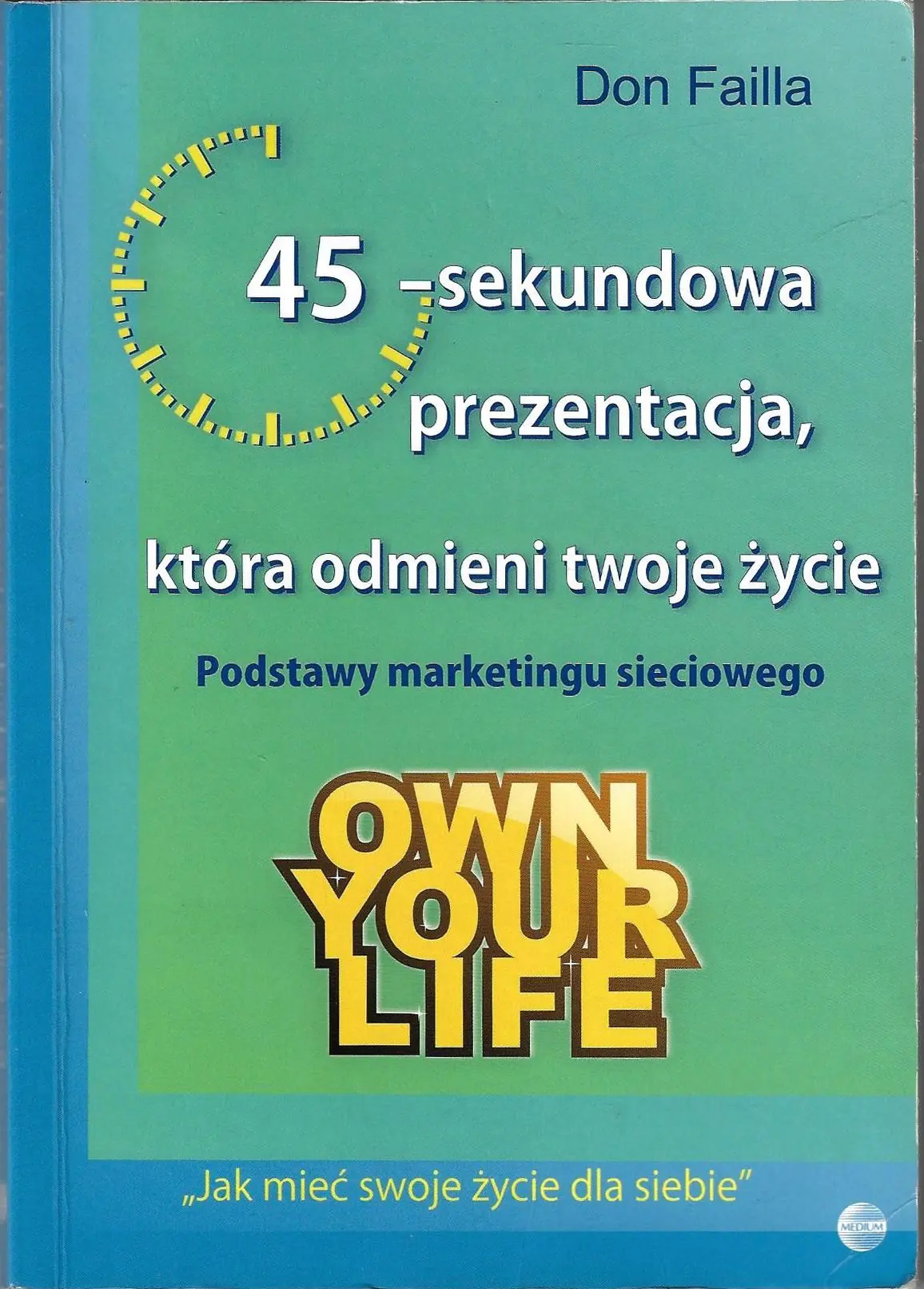 Książka - 45 sekundowa prezentacja która odmieni twoje życie