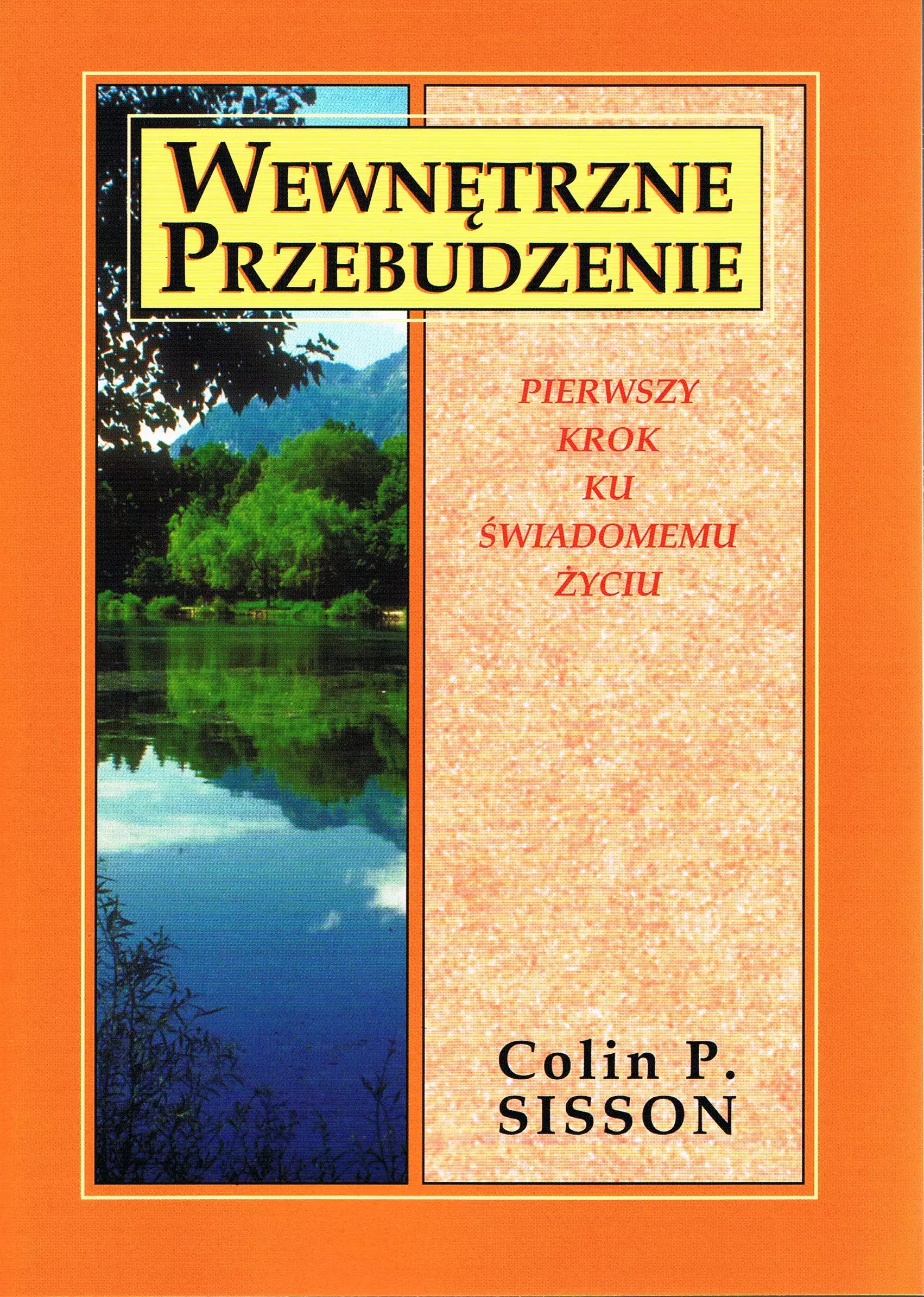 Książka - Wewnętrzne przebudzenie. Pierwszy krok ku świadomemu życiu