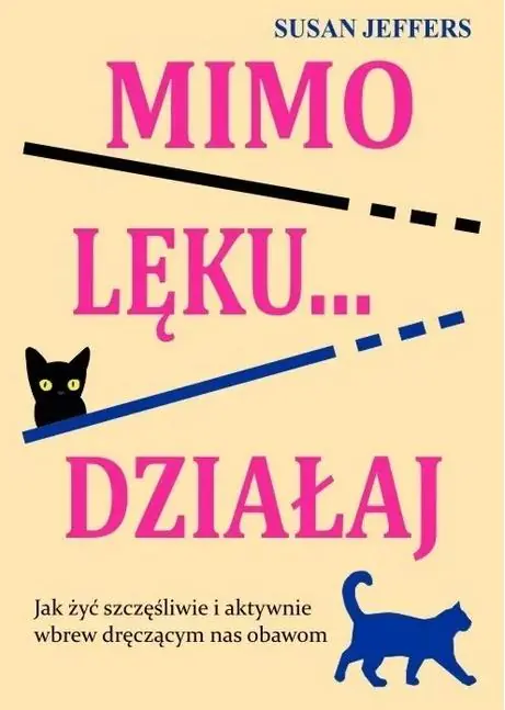 Książka - Mimo lęku... działaj. Jak żyć szczęśliwie...
