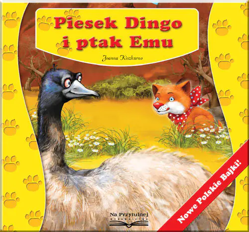 Książka - Piesek Dingo i ptak Emu - Joanna Kiszkurno