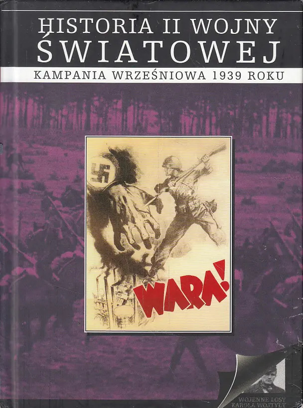 Książka - Kampania wrześniowa 1939 roku. Historia II Wojny Światowej. Tom 1