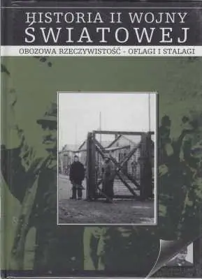 Książka - Obozowa rzeczywistość – oflagi i stalagi Historia II wojny światowej 9