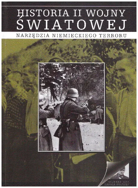 Książka - Narzędzia niemieckiego terroru Historia II wojny światowej 12