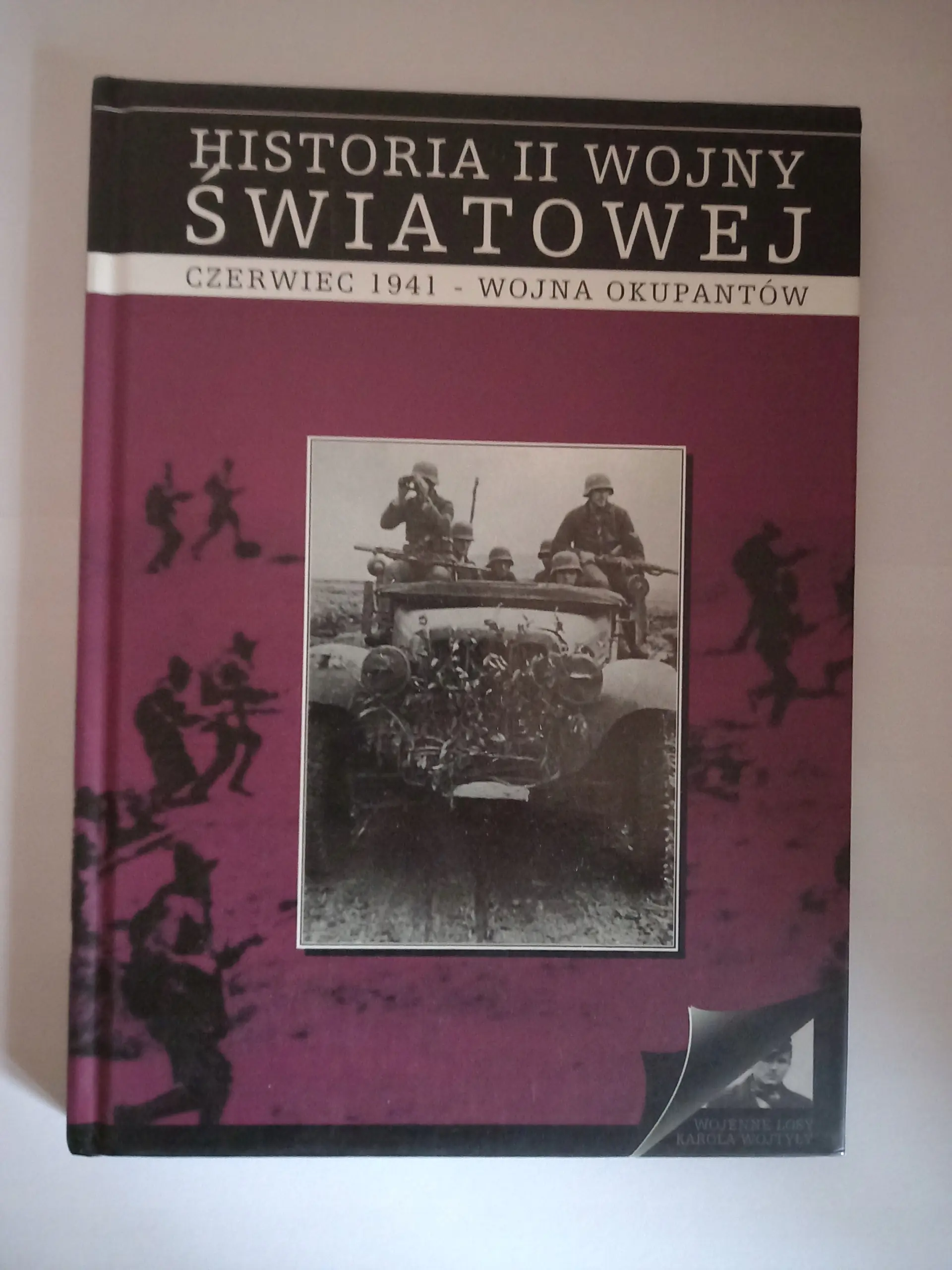 Książka - Historia II Wojny Światowej. Czerwiec 1941 - wojna okupantów