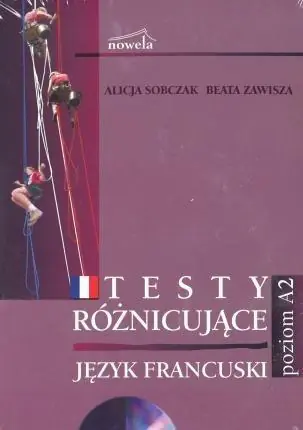 Książka - Testy różnicujące. Język francuski. Poziom A2