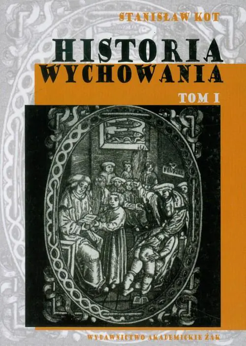Książka - Historia wychowania, t. 1