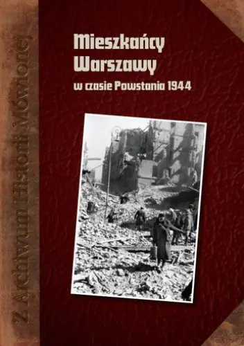 Książka - Mieszkańcy Warszawy w czasie Powstania 1944