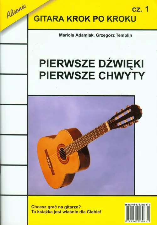 Książka - Gitara krok po kroku. Część 1. Pierwsze dźwięki, pierwsze chwyty