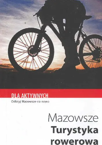Książka - Mazowsze. Turystyka rowerowa