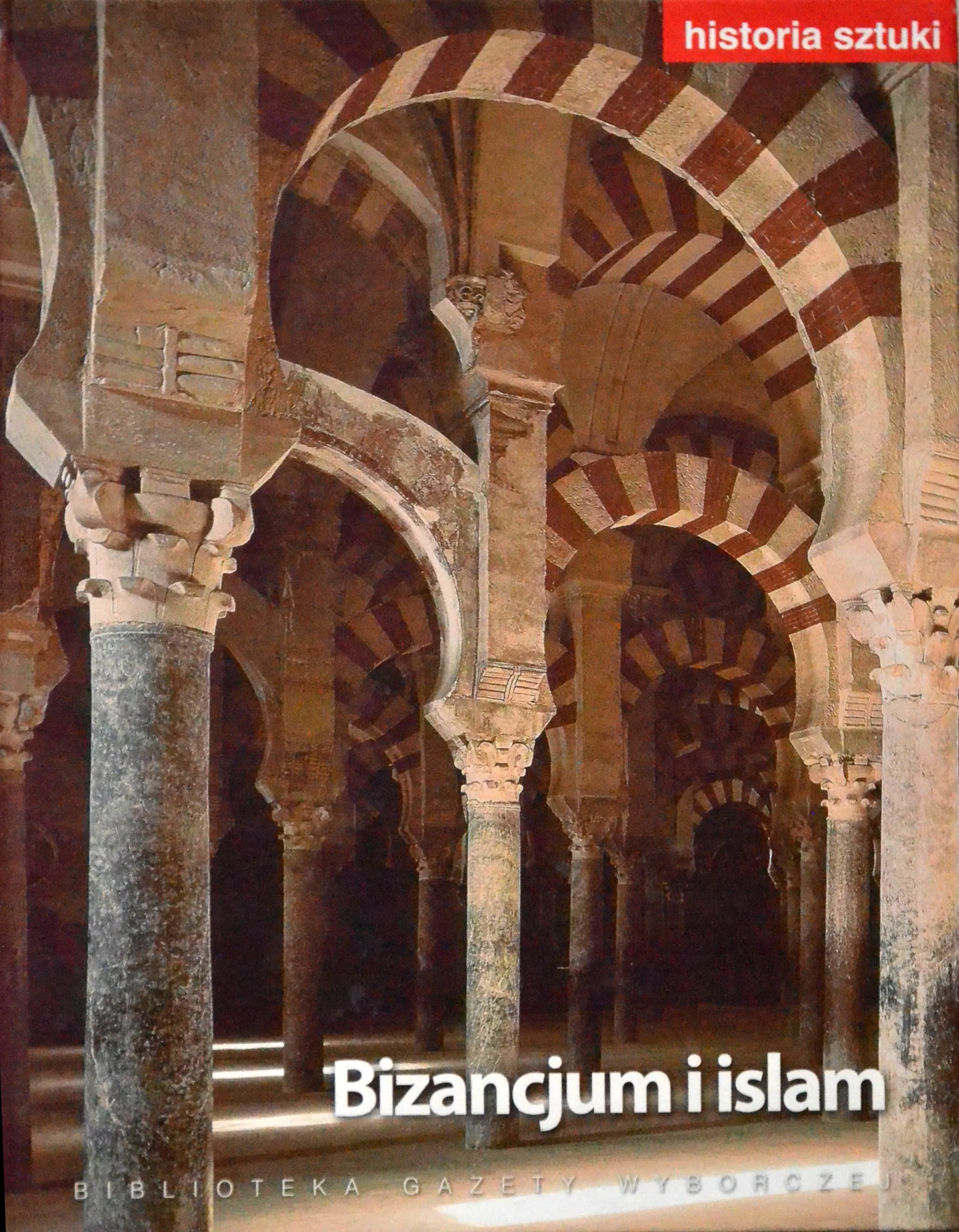 Książka - Historia sztuki 5 Bizancjum i islam