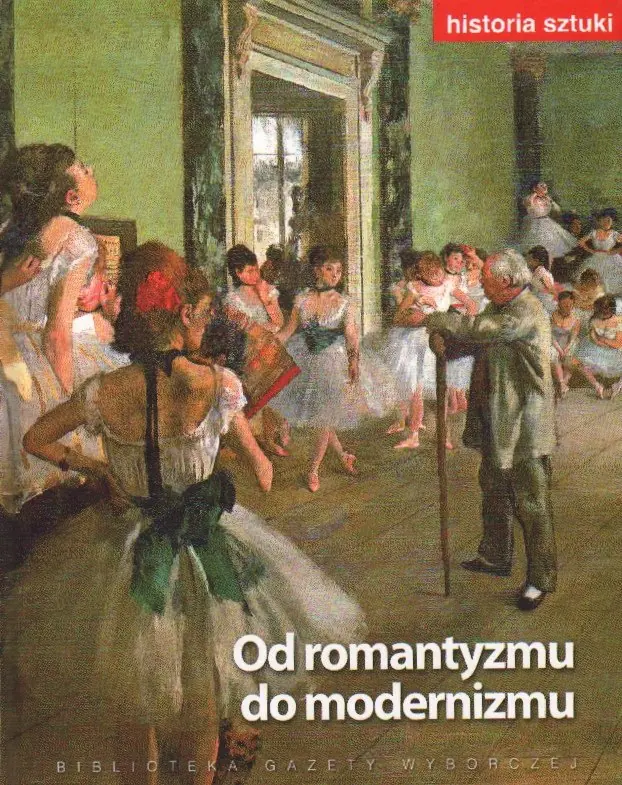Książka - Historia sztuki 11 Od romantyzmu do modernizmu