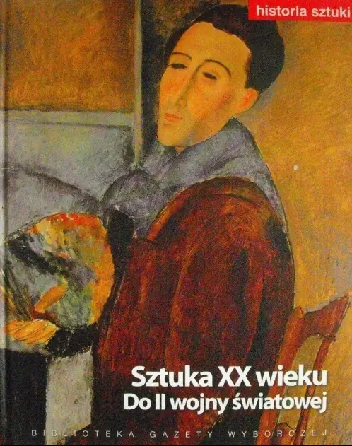 Książka - Historia sztuki 12 Sztuka XX wieku Do II wojny światowej