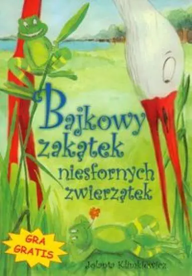 Książka - Bajkowy zakątek niesfornych zwierzątek