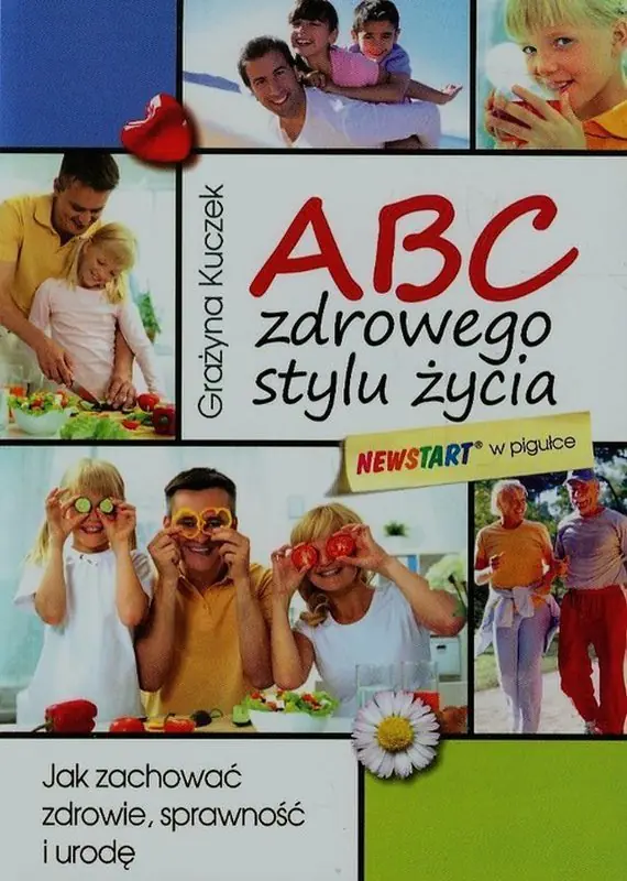 Książka - ABC zdrowego stylu życia. Jak zachować zdrowie, sprawność i urodę