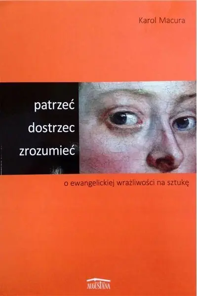 Książka - Patrzeć dostrzec zrozumieć