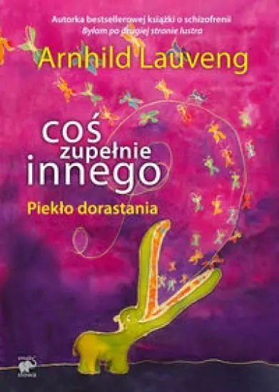 Książka - Coś zupełnie innego. Piekło dorastania